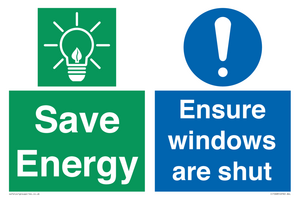 Save energy. Ensure windows are shut
